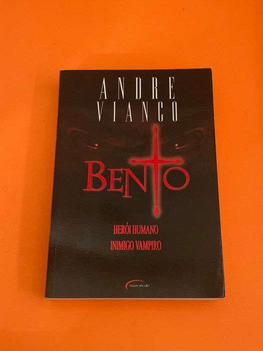 Bento – Saga o Vampiro Rei, Volume 1 - Andre Vianco