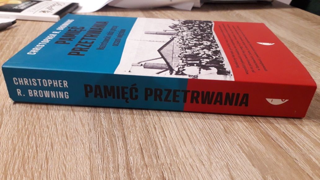 Ch.Browning, Pamięć przetrwania.Nazistowski obóz pracy oczami więźniów