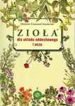 Zioła dla układu oddechowego i oczu
Autor: Mateusz Emanuel Senderski