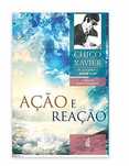 Ação e Reação - CHICO XAVIER