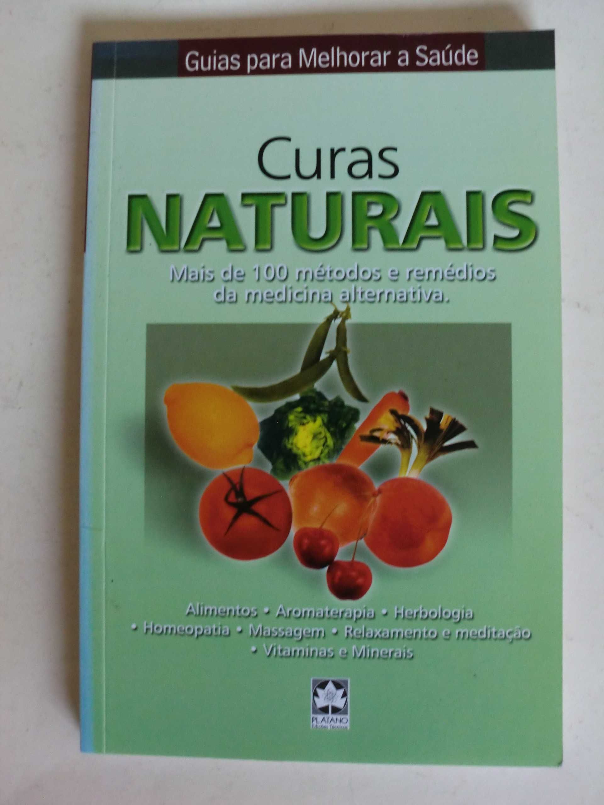 Curas Naturais -  Medicinas Alternativas