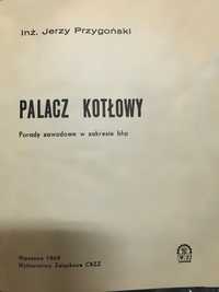 . Palacz Kotłowy Porady zawodowe w zakresie bhp Inź. Jerzy Przygoński