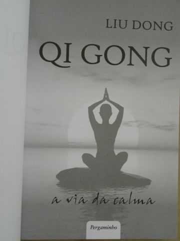 Qi-Gong de Liu Dong - 1ª Edição