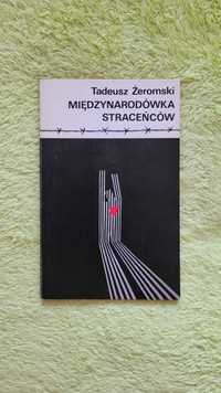 Książka: "Międzynarodówka straceńców", Tadeusz Żeromski