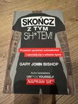Gary Bishop - Skończ z tym sh*tem! [KSIĄŻKA NOWA/IDEAŁ] TWARDA OPRAWA