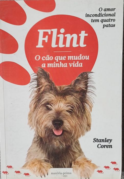 Flint O Cão que mudou a minha Vida 1a. Edç Portugal