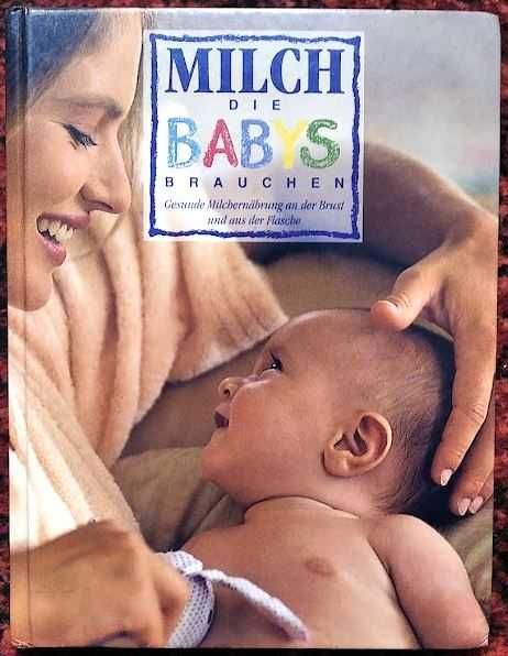 Książka Milch die BABYS brauchen Mleko, którego potrzebują niemowlęta