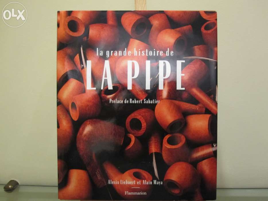 Livro "la grande histoire de la pipe" de alexis liebaert et alain maya