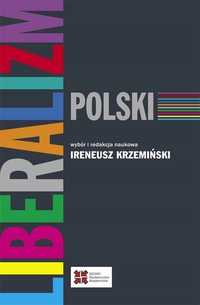 Liberalizm Polski, Ireneusz Krzemiński