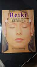 Reiki - przywracanie zdrowia dotykiem rąk - Tanmaya Honervogt