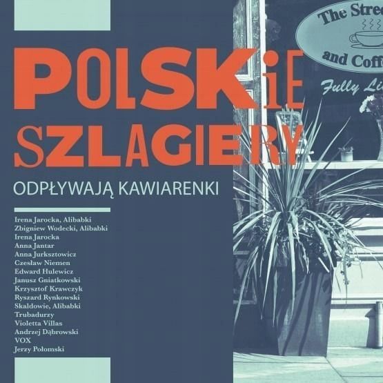 Polskie Szlagiery: Odpływają Kawiarenki Cd