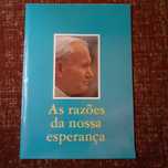 As Razões Da Nossa Esperança