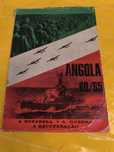 Angola 60/65 – A Surpresa, a Guerra, a Recuperação (Manuel Graça)