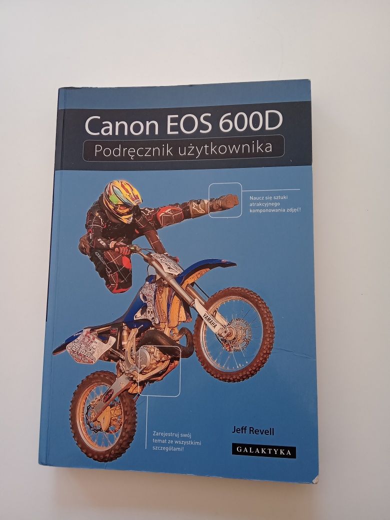 Podręcznik użytkownika Canon EOS 600D Jeff Revell