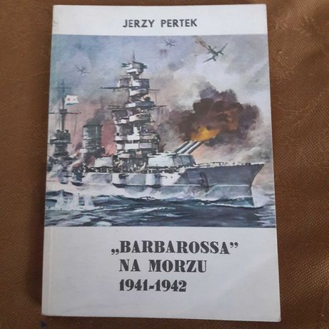 Barbossa na morzu 1941 - 1942 J. Pertek