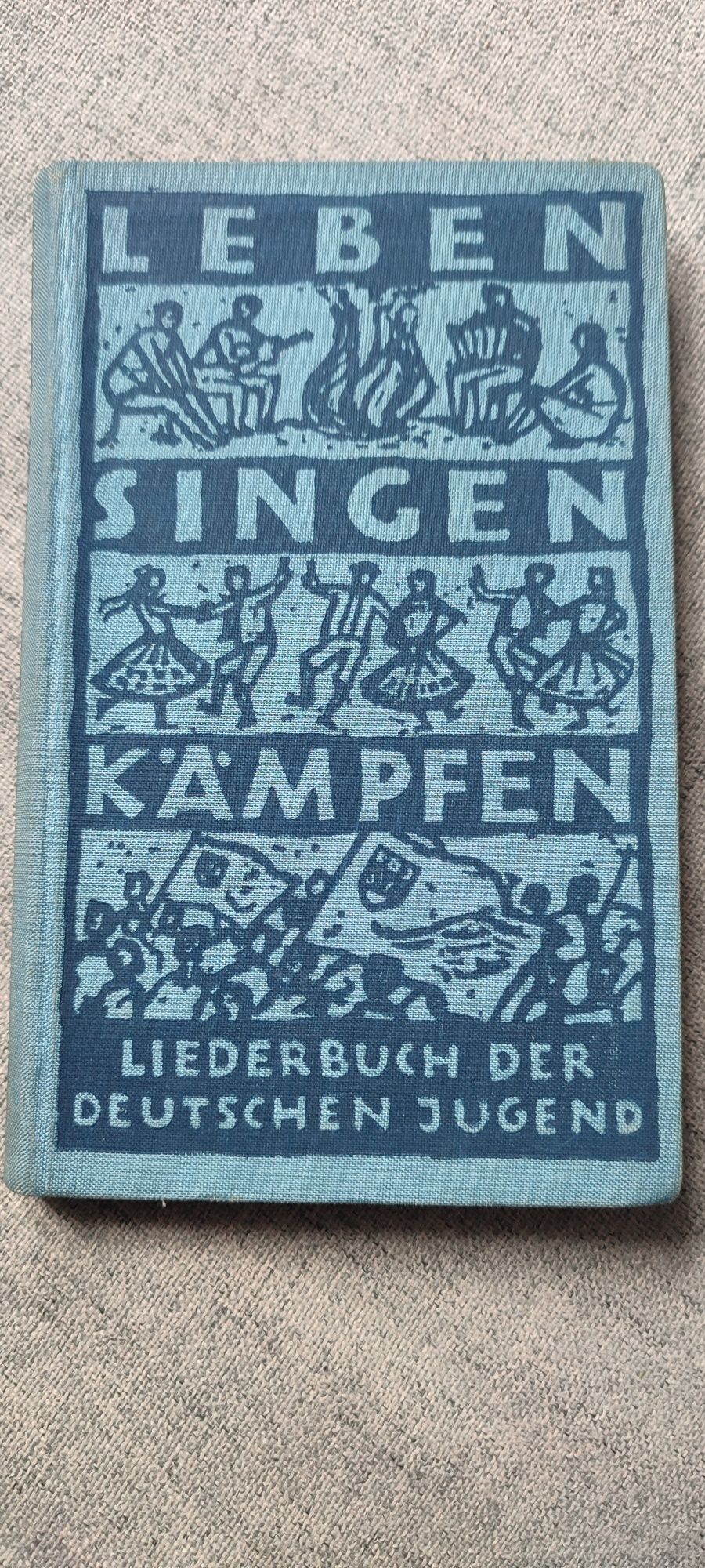 Śpiewnik niem. Leben singen kämpfen Liederbuch der deutschen Jugend