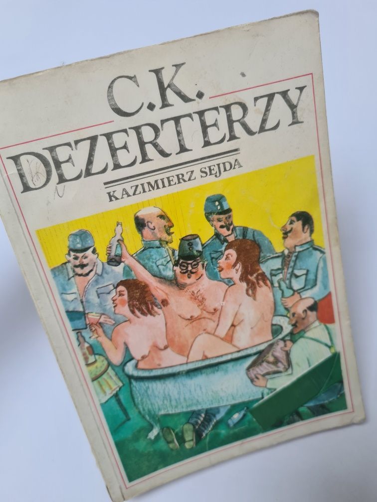 C.K. Dezerterzy - Kazimierz Sejda