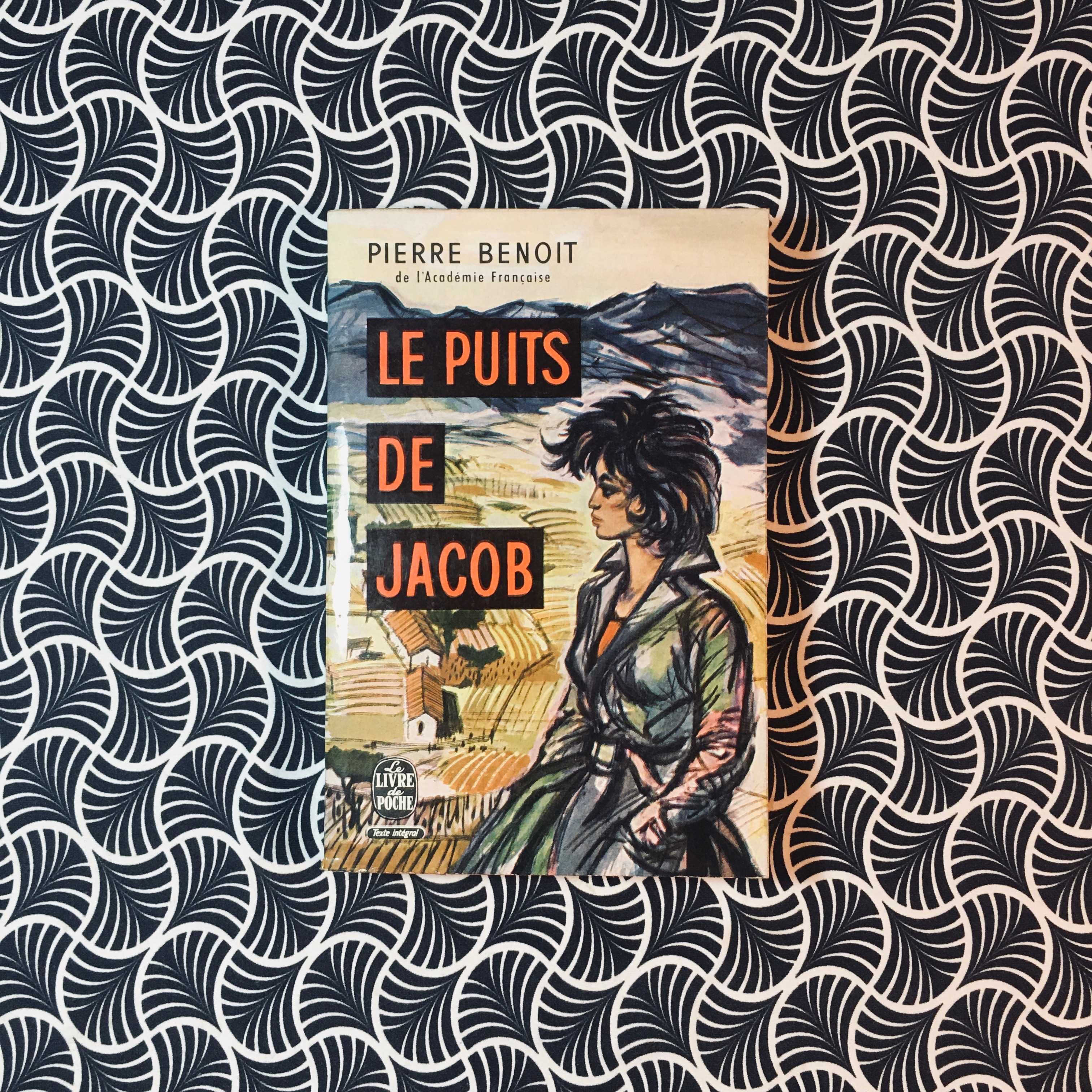 Le Puits de Jacob - Pierre Benoit