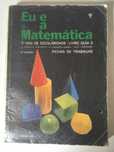 Livro - Eu e a Matemática (9º Ano)