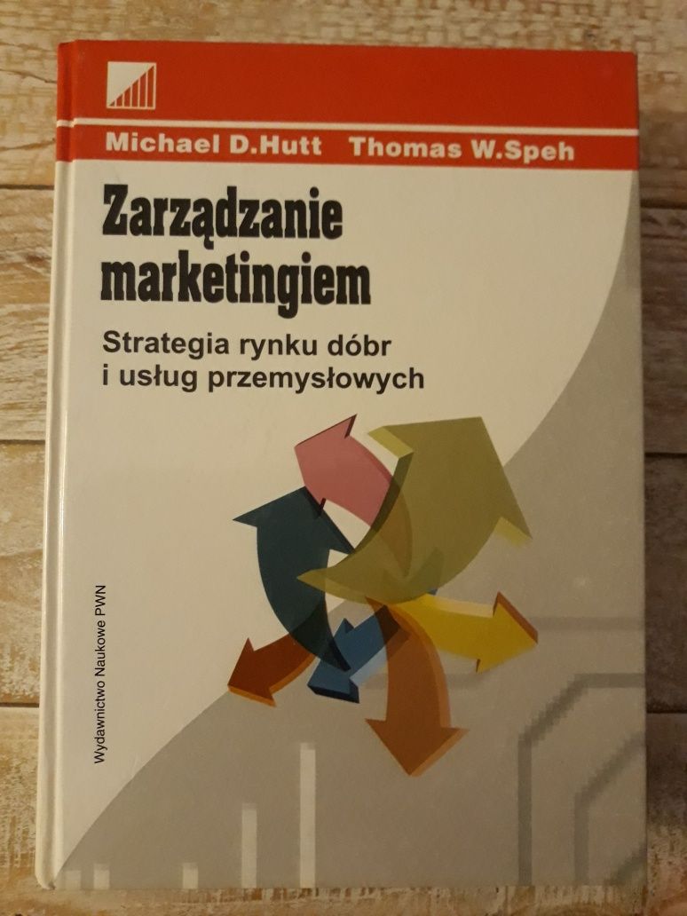Zarządzanie marketingiem. Michael D.Hutt,  Thomas W.Speh