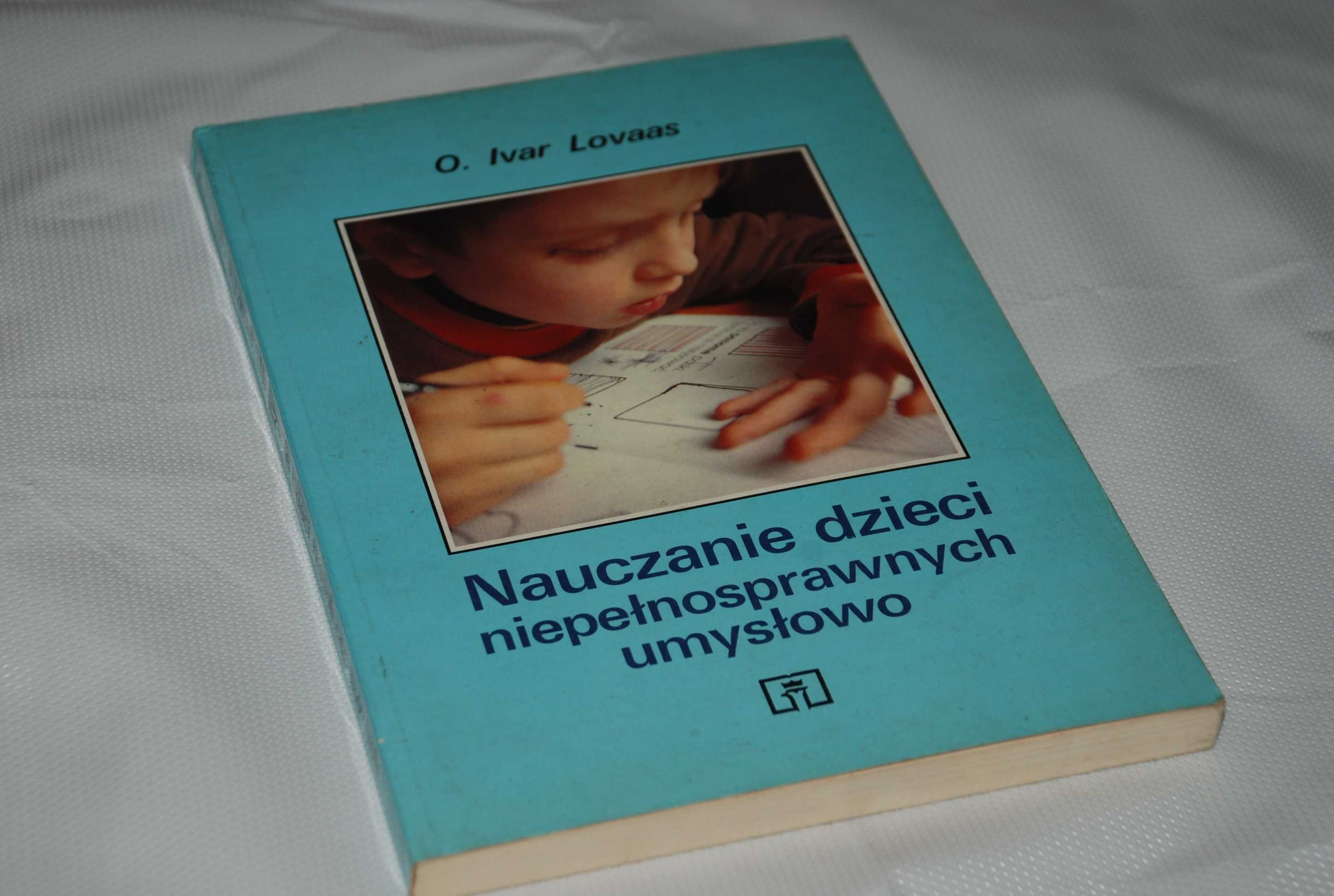 Nauczanie dzieci niepełnosprawnych umysłowo - Ivar Lovaas bdb!