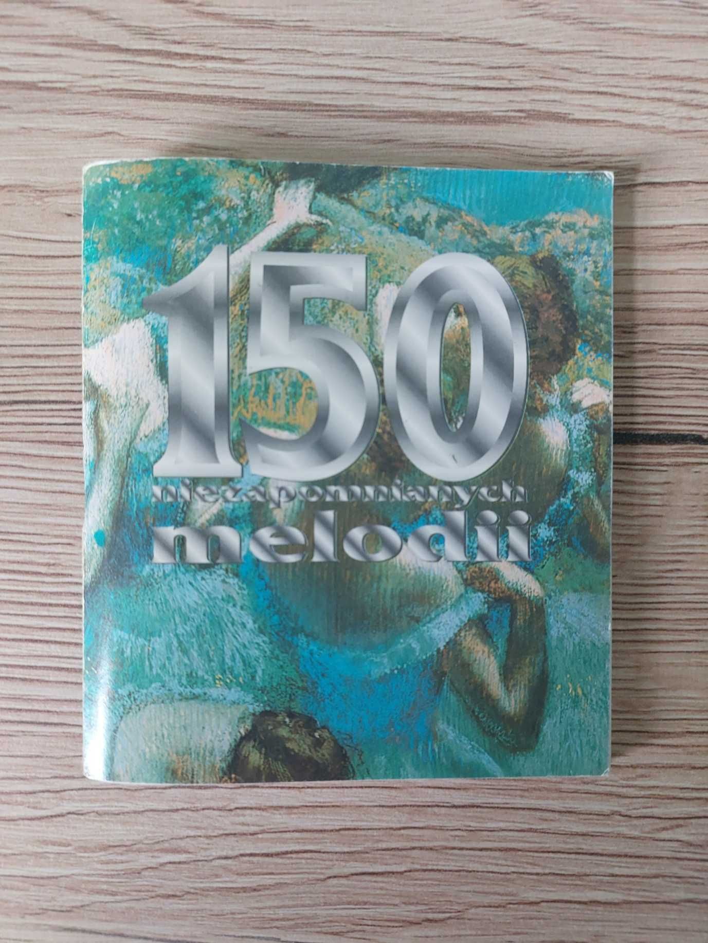 150 niezapomnianych melodii- książeczka do płyt/kaset OKAZJA!!!