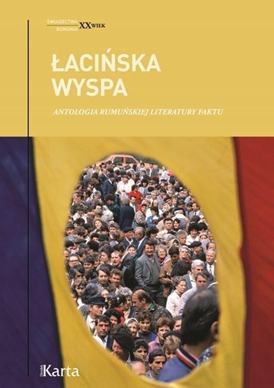 Łacińska Wyspa. Antologia Rumuńskiej Literatury.