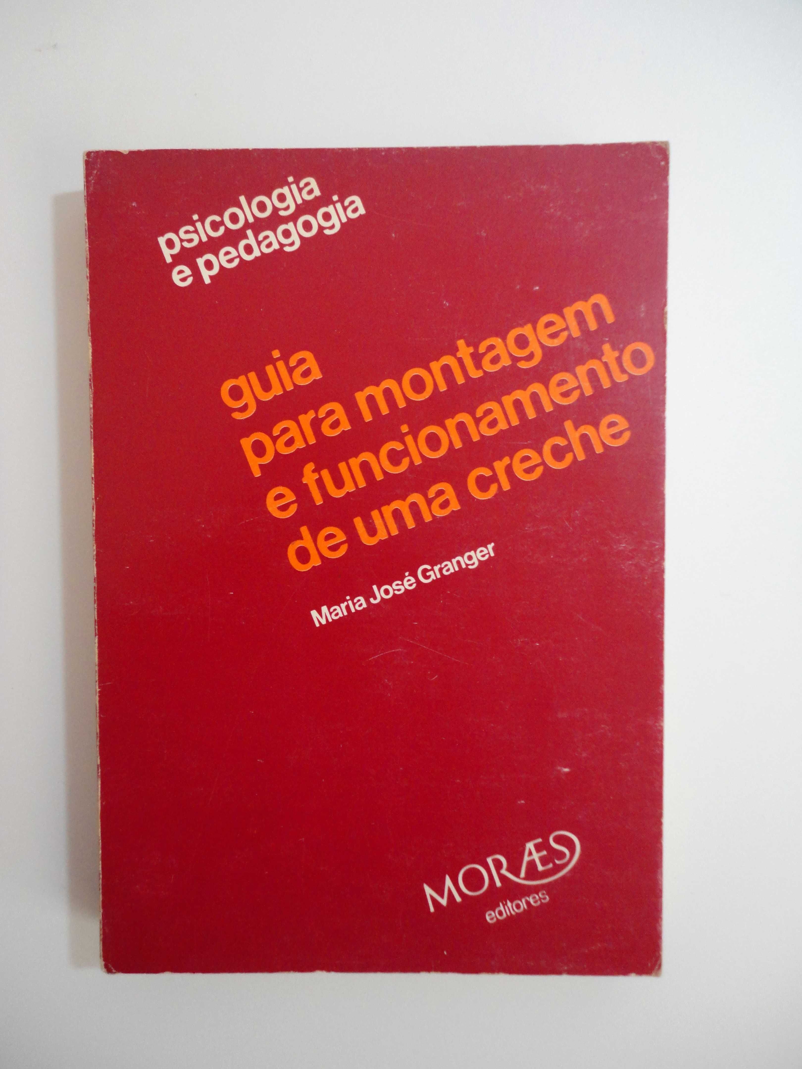 "Guia para Montagem e Funcionamento de uma Creche" (Maria J. Granger)