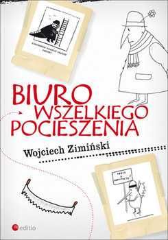 Biuro wszelkiego pocieszenia - Wojciech Zimiński