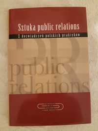 Sztuka Public Relations. Z doświadczeń polskich praktyków