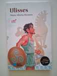 Livro "Ulisses" de Maria Alberta Menéres.
Leitura recomendada 6° ano.