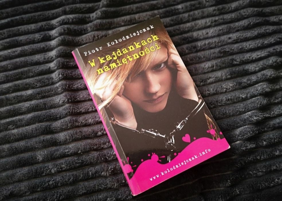 W kajdankach namiętności - Piotr Kołodziejczak