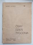 Unikat! Ósmy dzień tygodnia. Marek Hłasko. Oficyna Wydawnicza STODOŁA.