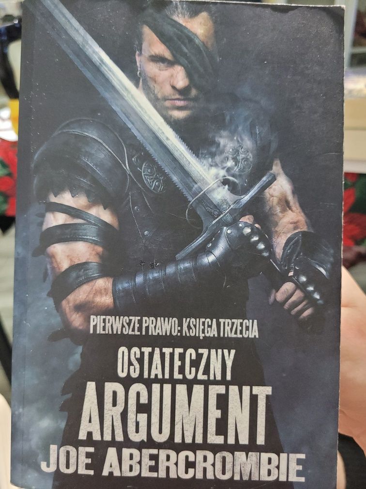 Joe Abercrombie - pierwsze prawo - księga trzecia  ostateczny argument