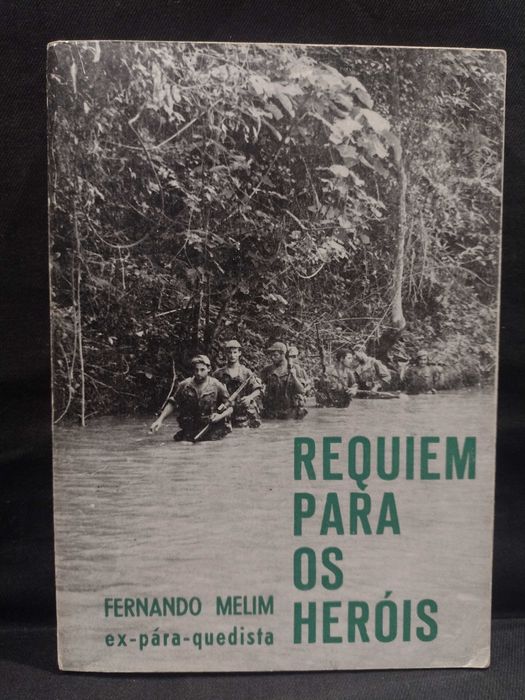 Requiem para os Heróis - Fernando Melim ex-pára-quedista
