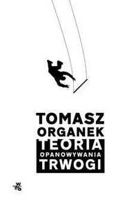 Organek Teoria opanowywania trwogi