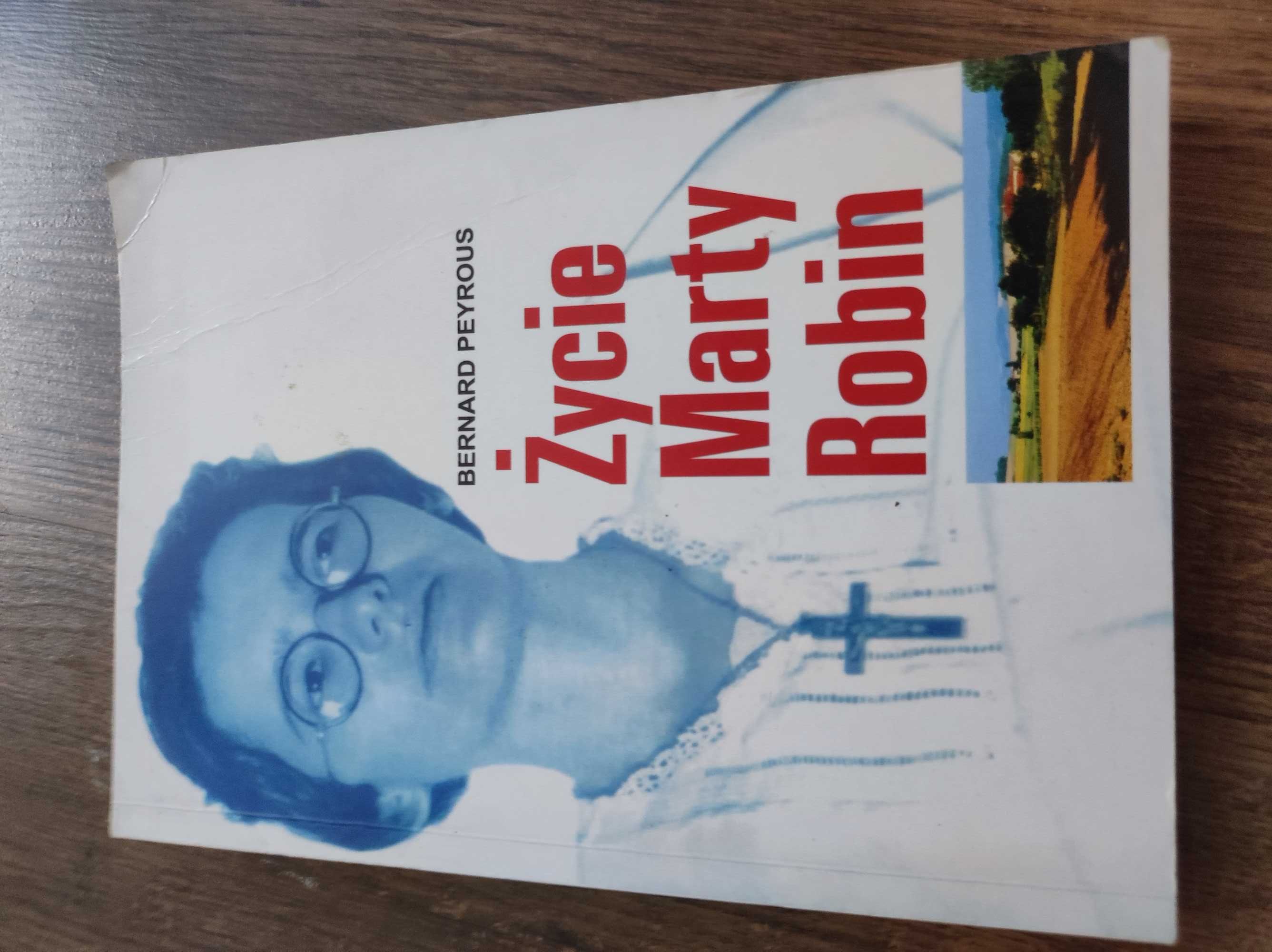 Bernard Peyrous Życie Marty Robin