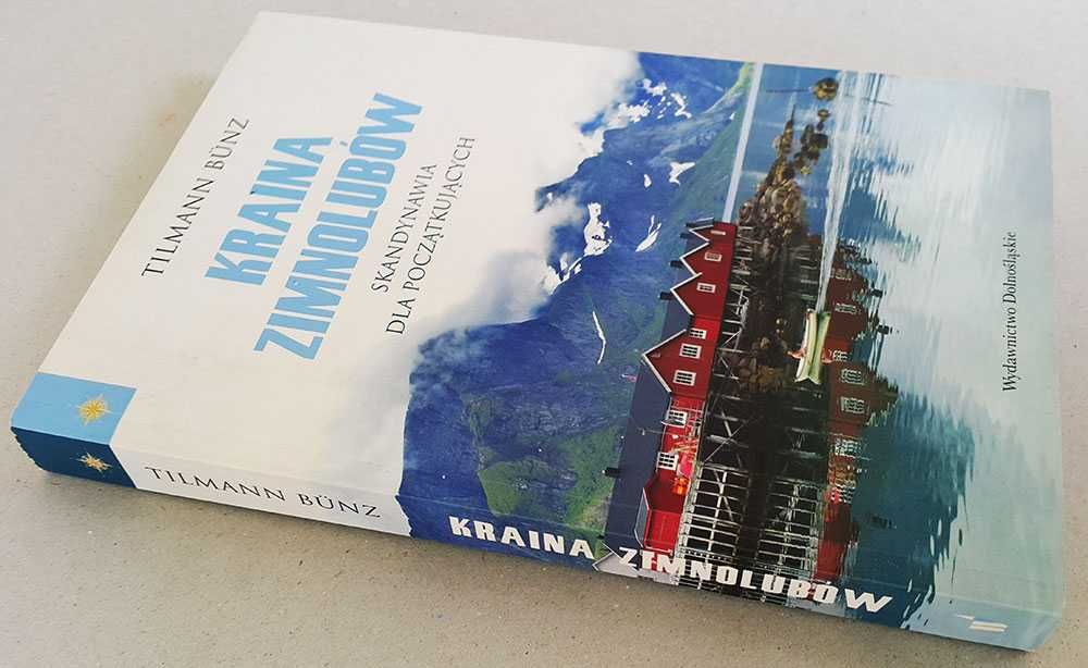 Kraina zimnolubów Skandynawia dla początkujących Tilmann Bünz