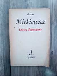 Adam Mickiewicz Utwory dramatyczne