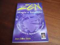 "Zen: Magia E Intuição" de Inez Diane Stein - 1ª Edição de 1998