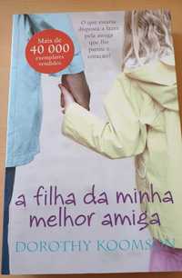 Livro A filha da minha melhor amiga - Dorothy Koomson Portes Grátis