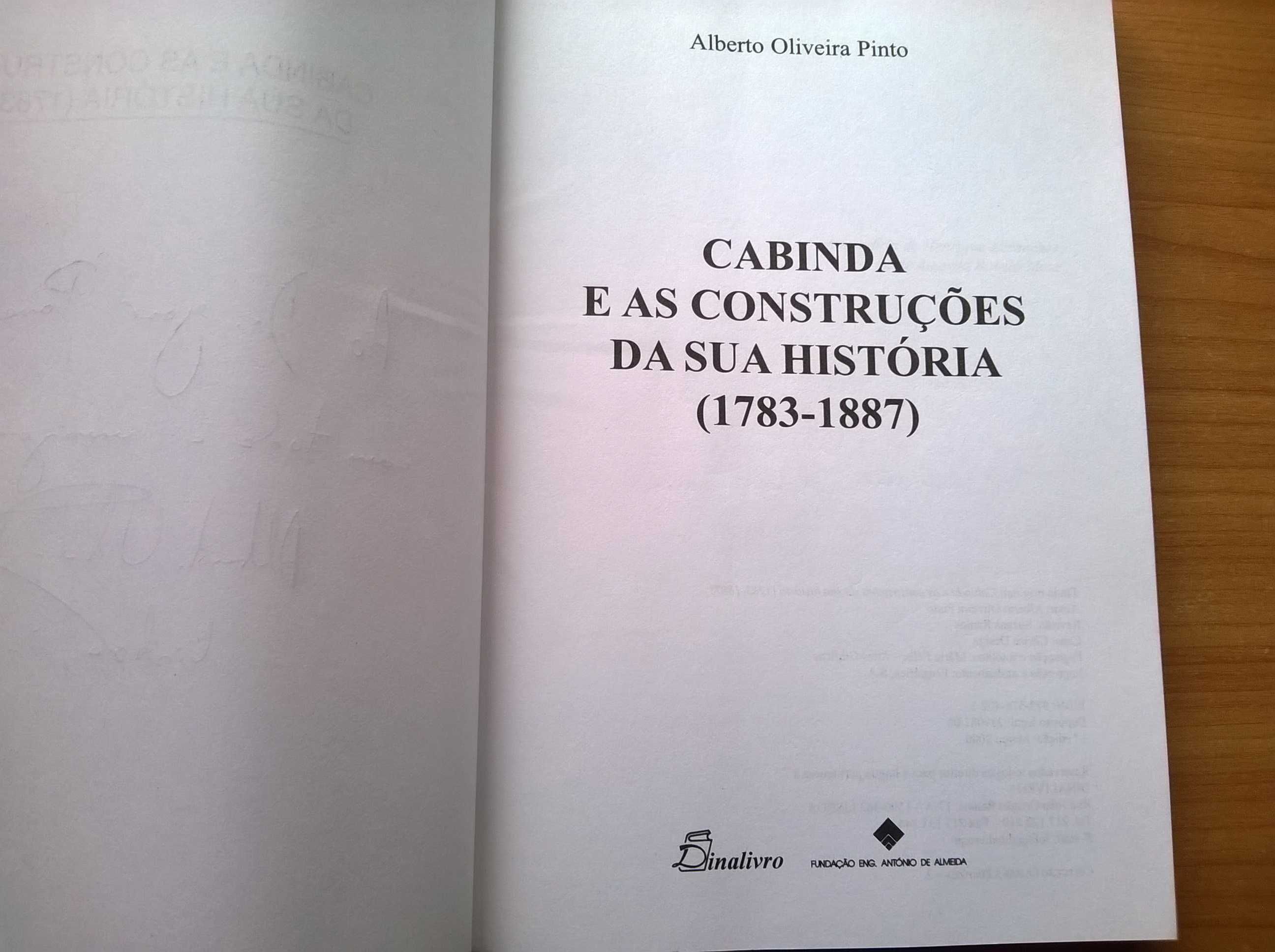 Cabinda e as Construções da sua História 1783/1887 - Alberto O. Pinto