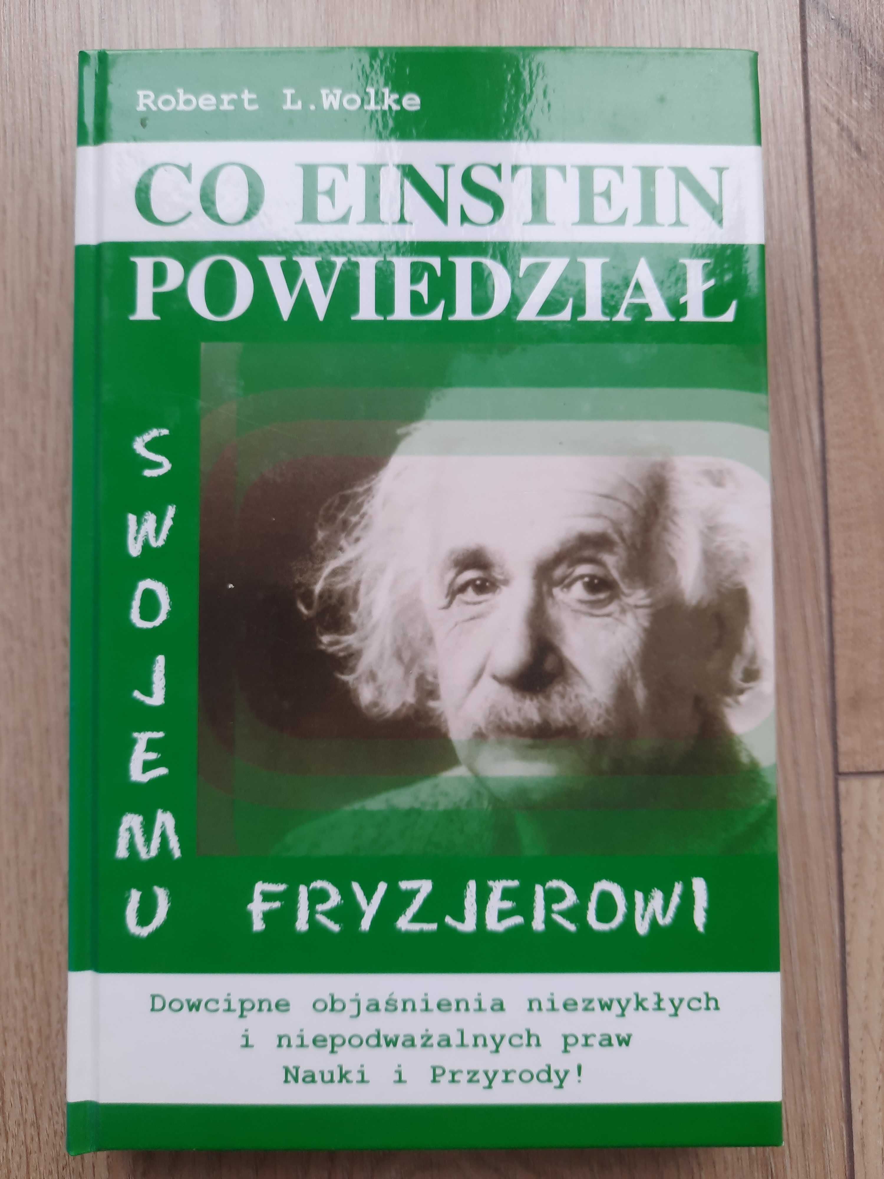 Co Einstein powiedział swojemu fryzjerowi R. L. Wolke