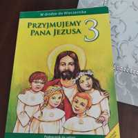 Przyjmujemy Pana Jezusa 3 Podręcznik do Religii