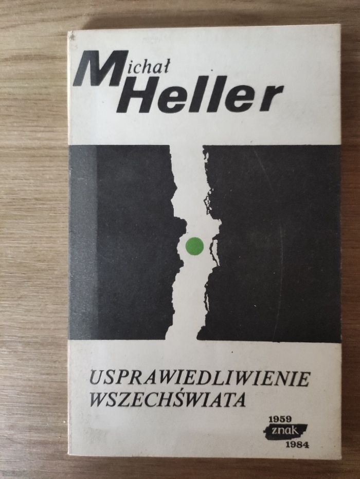 Usprawiedliwienie wszechświata - Michał Heller