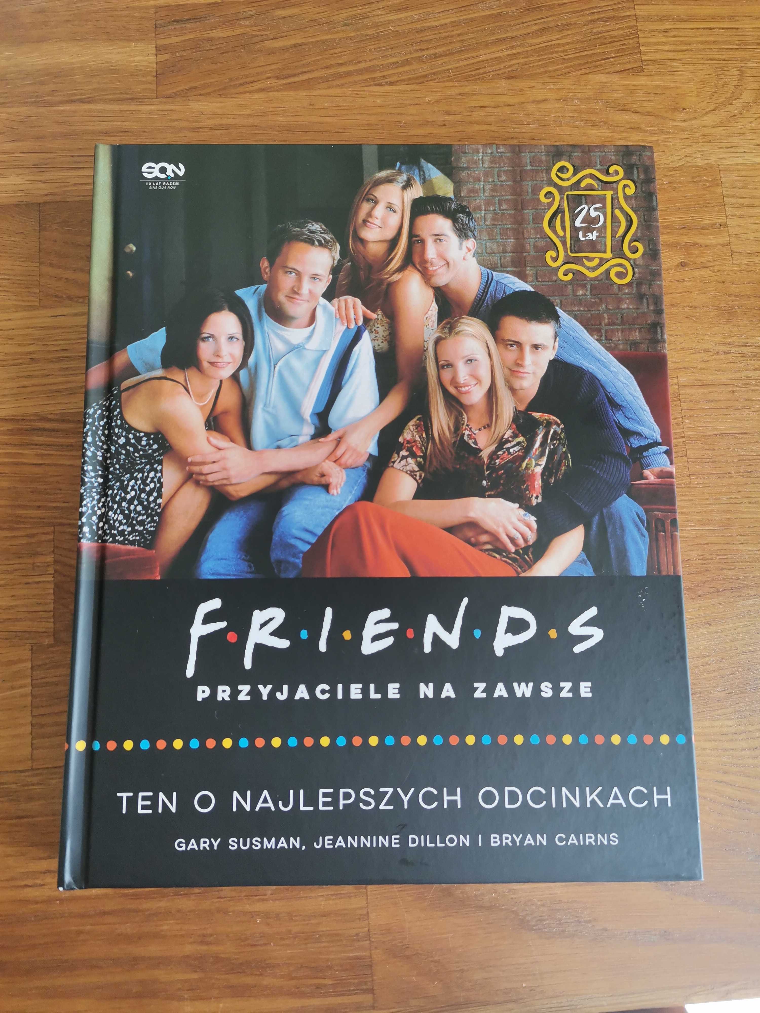 Friends książka o serialu Przyjaciele Ten o najlepszych odcinkach NOWA