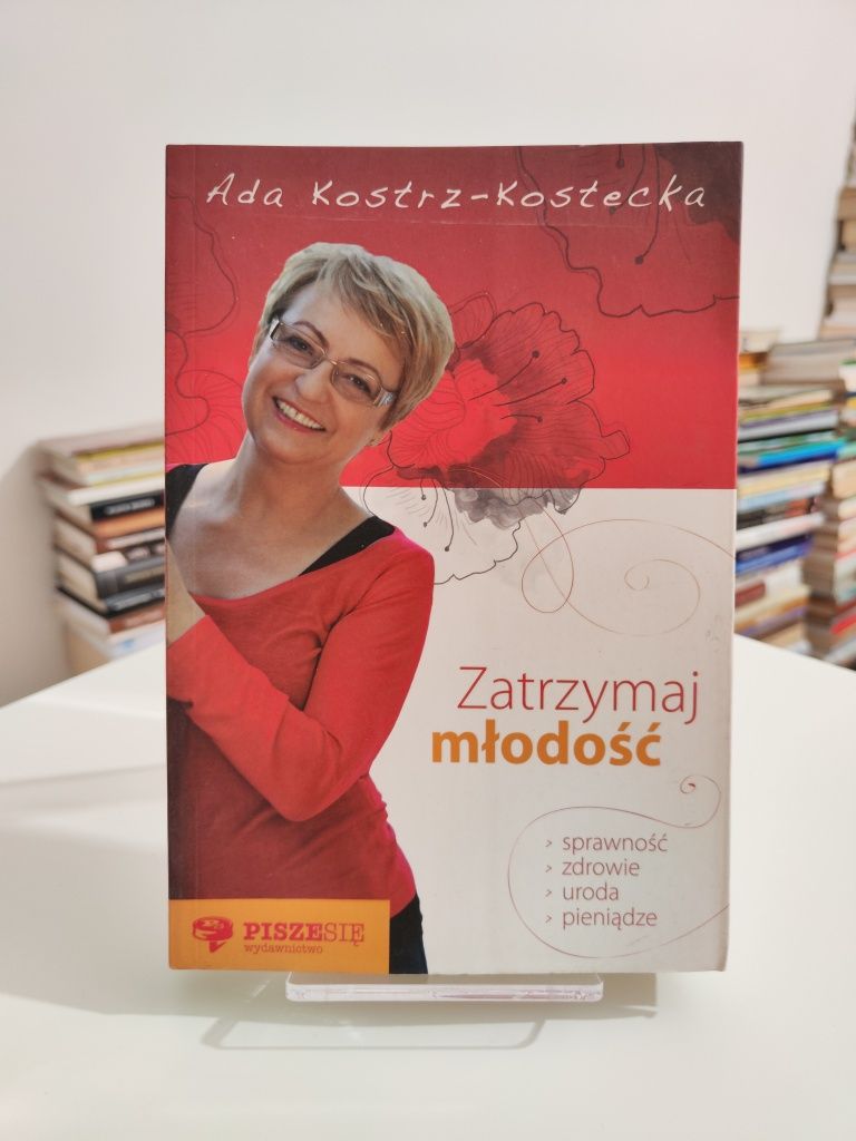 Zatrzymaj młodość - Ada Kostrz-Kostecka