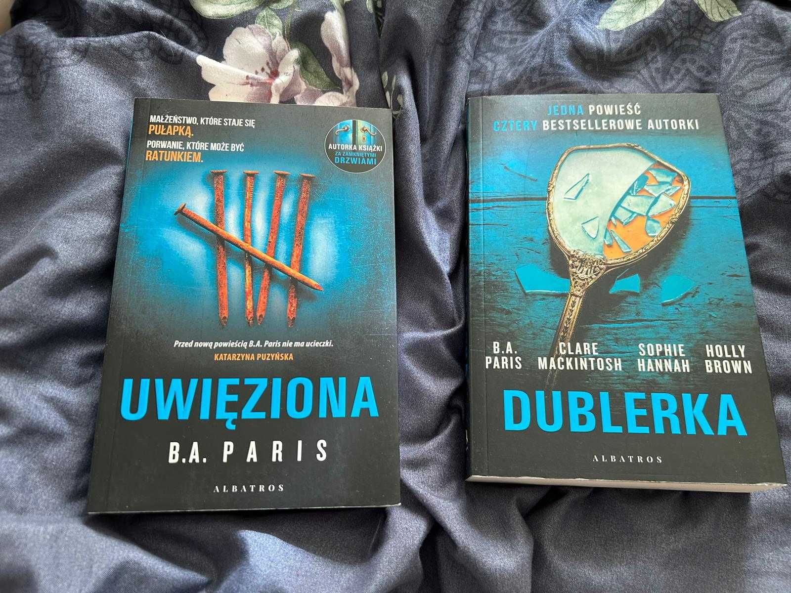 Uwięziona /  Dublerka. B.A. Paris,  inni autorzy