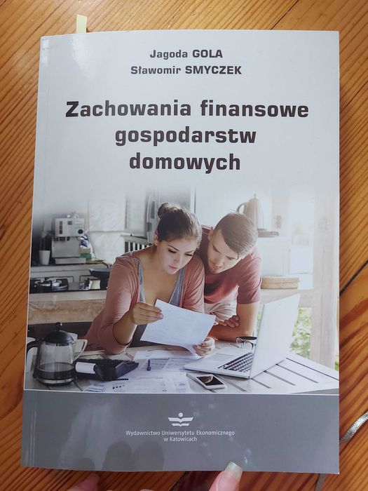 Zachowania finansowe gospodarstw domowych Jagoda Gola Sławomir Smyczek