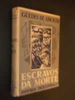 Guedes de Amorim);Escravos da Morte-Novelas